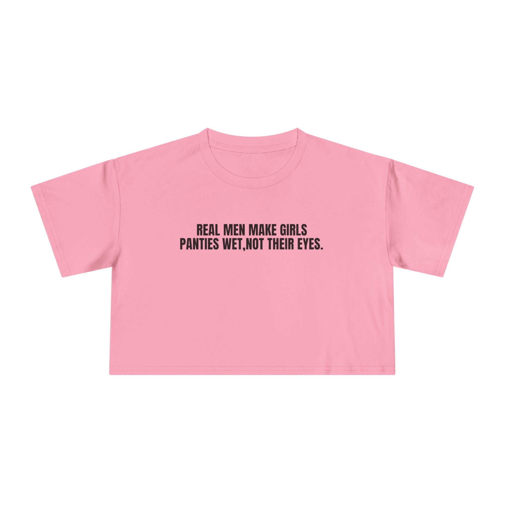 Real Men - Crop Tee