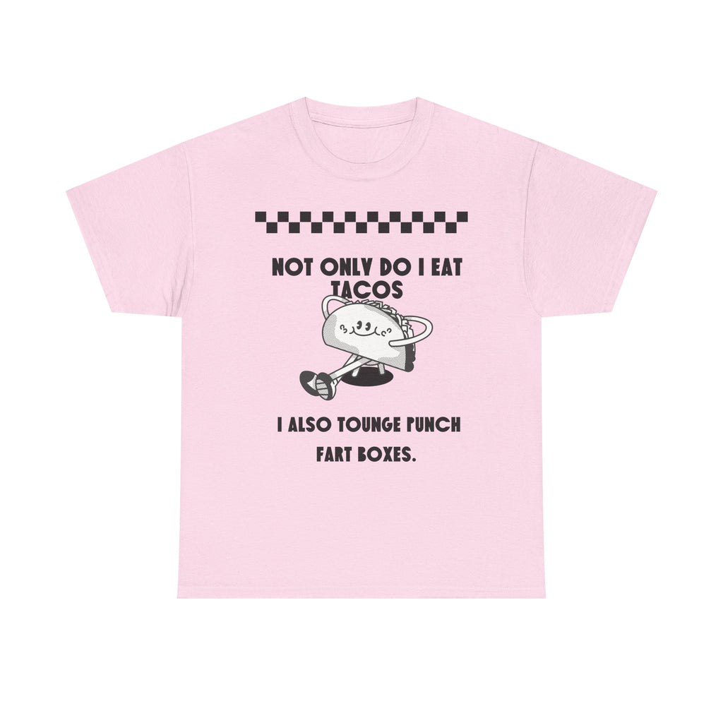 I eat tacos