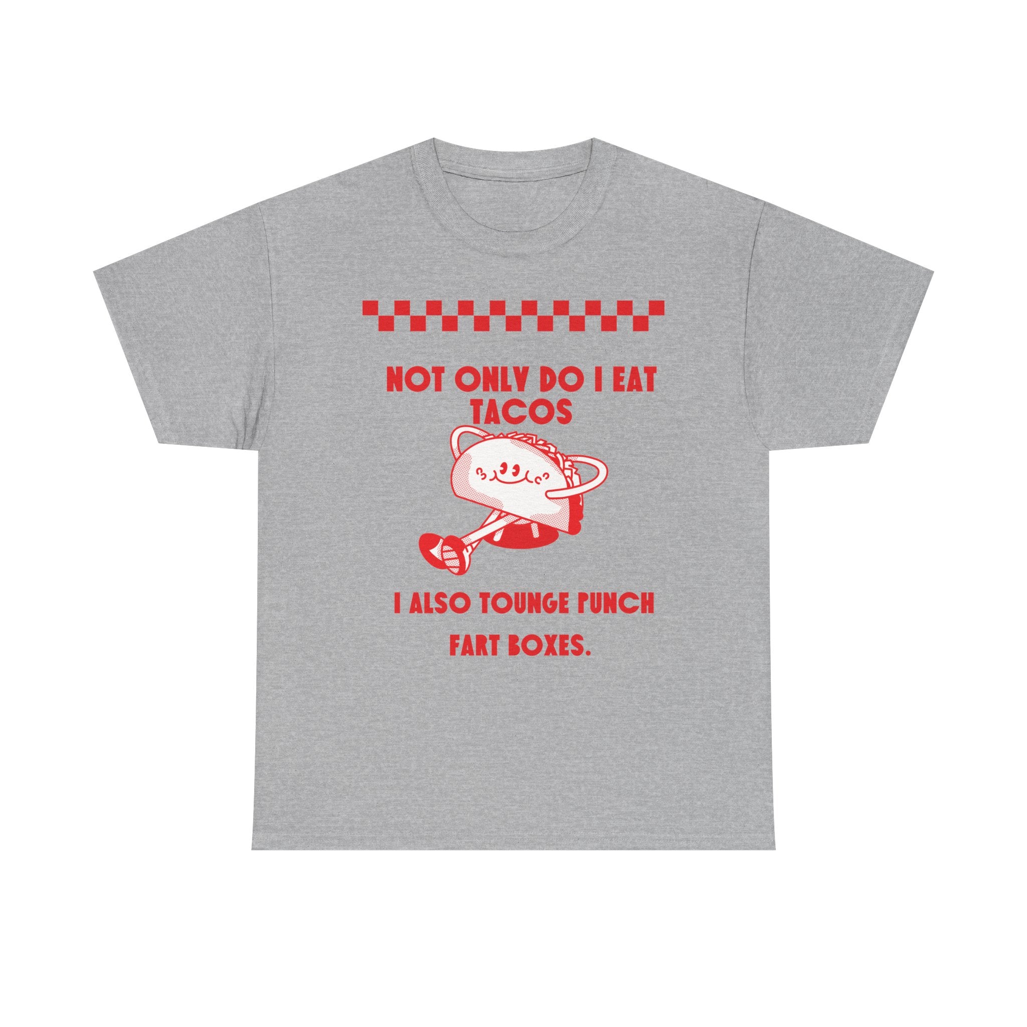 I eat tacos