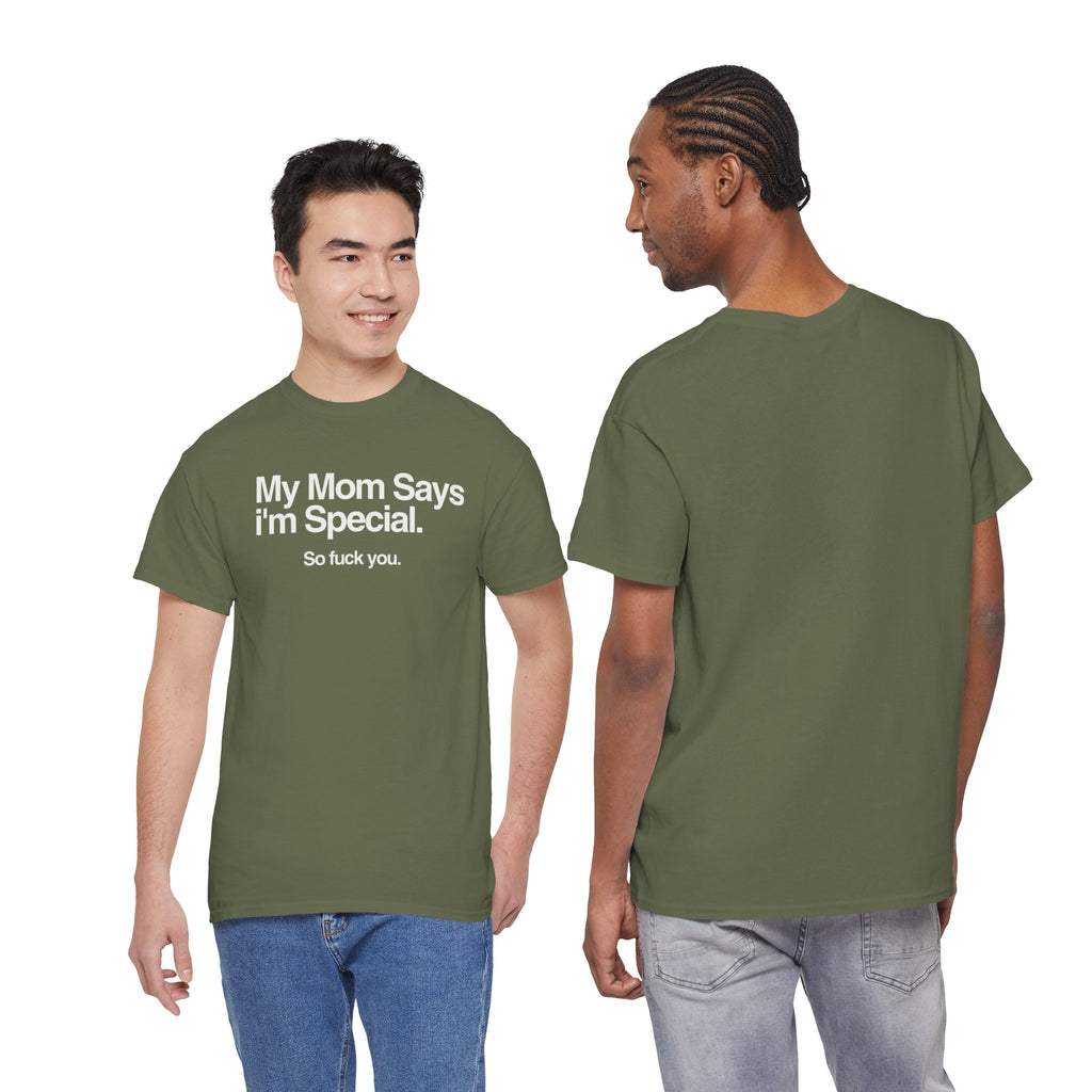 White Printify t-shirt featuring the phrase "My Mom Says" in bold black lettering on the front.