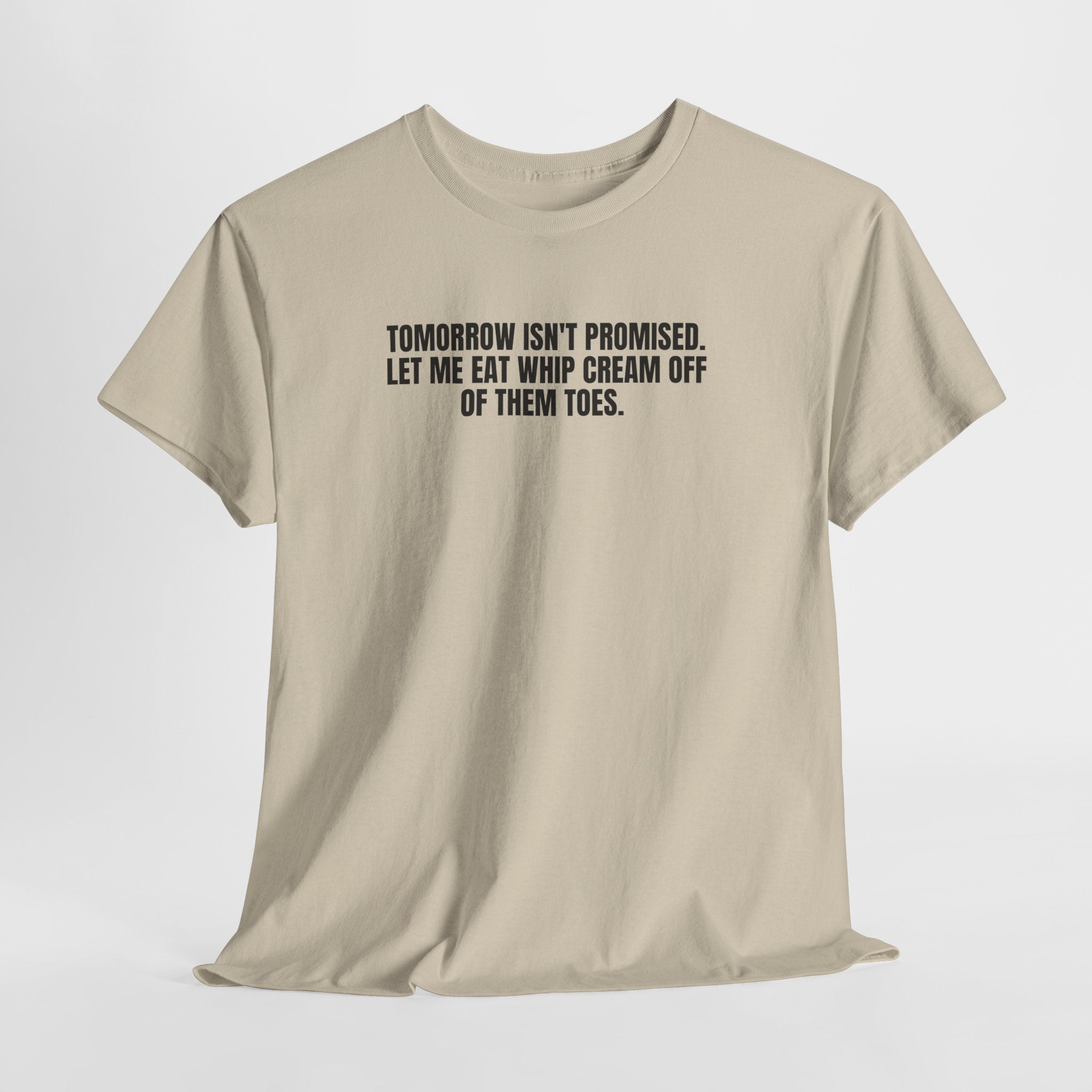 Black t-shirt by Printify featuring the phrase "Tomorrow Still Isn't Promised" in bold, eye-catching typography.