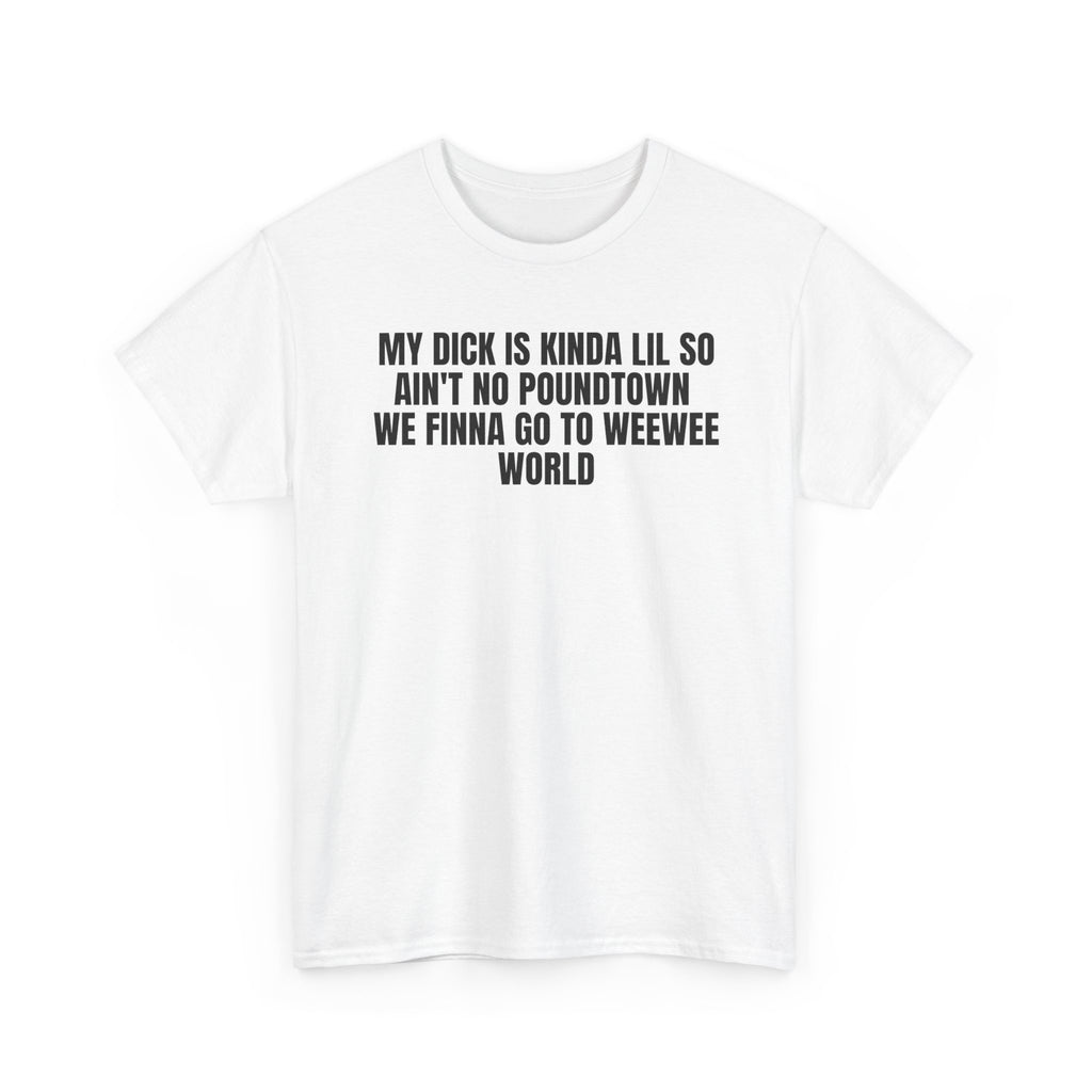 My Dick Is Kinda Lil