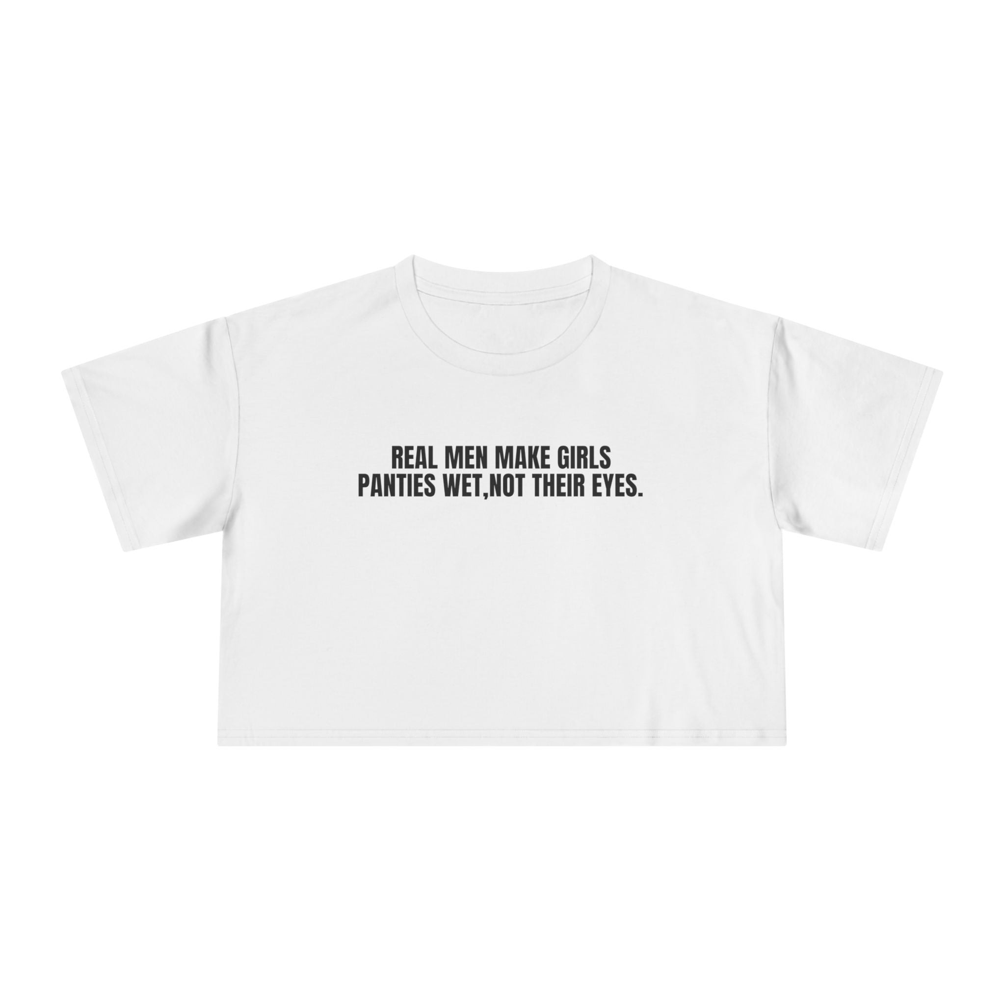 Real Men - Crop Tee