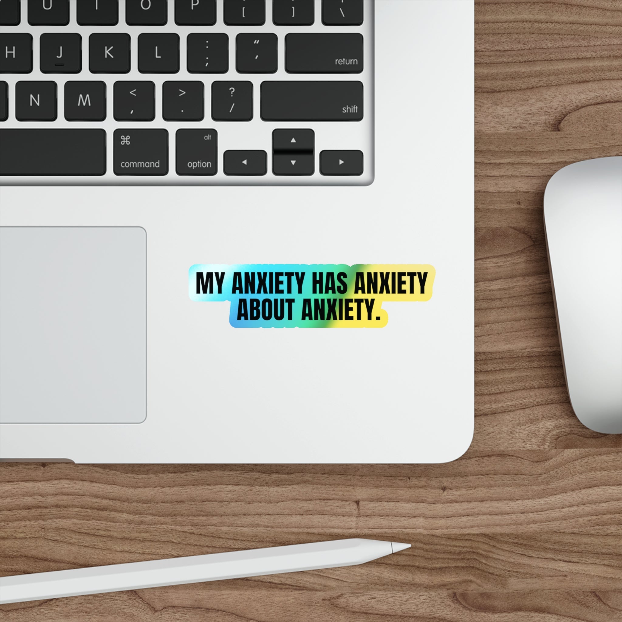 Holographic Die-Cut Sticker — My Anxiety