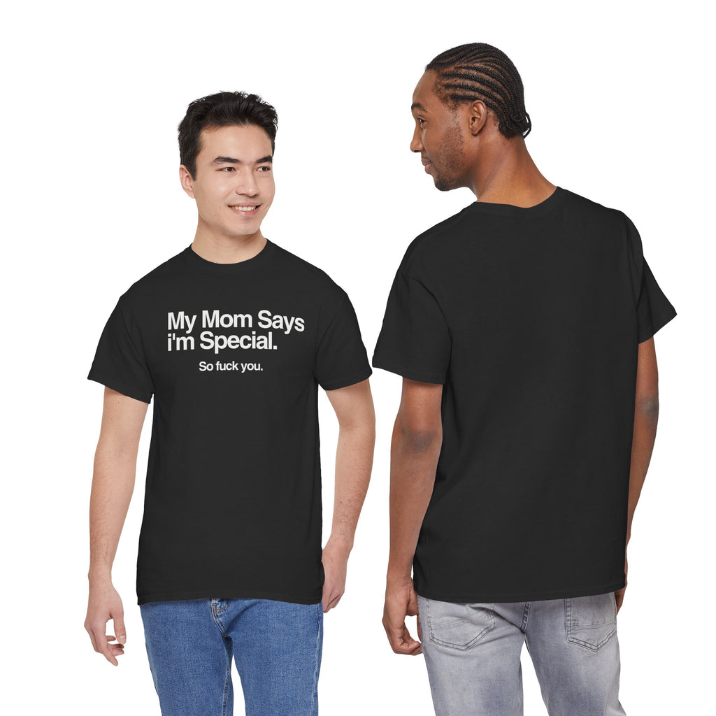 Black Printify t-shirt featuring the phrase "My Mom Says" in bold white lettering.
