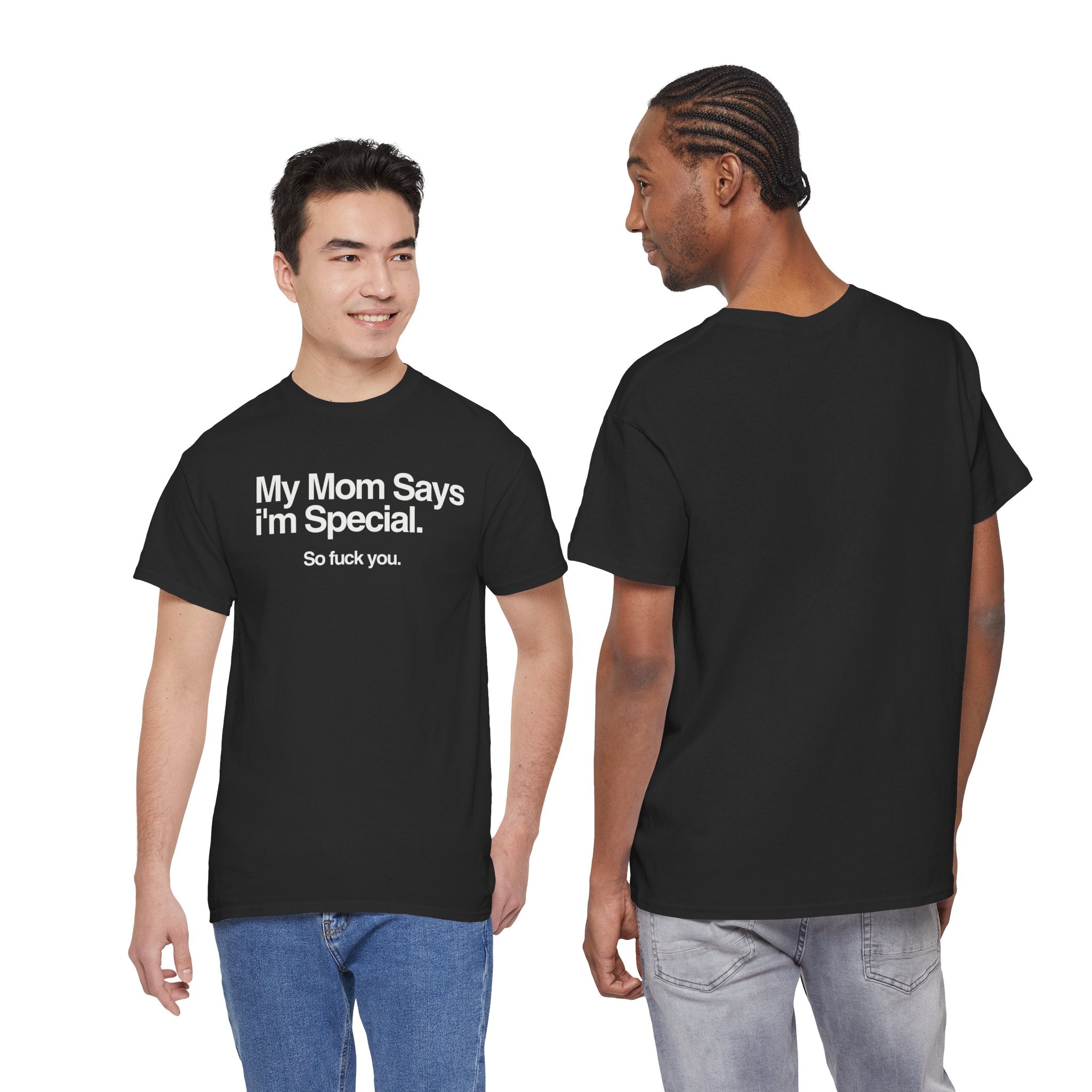 Black Printify t-shirt featuring the phrase "My Mom Says" in bold white lettering.