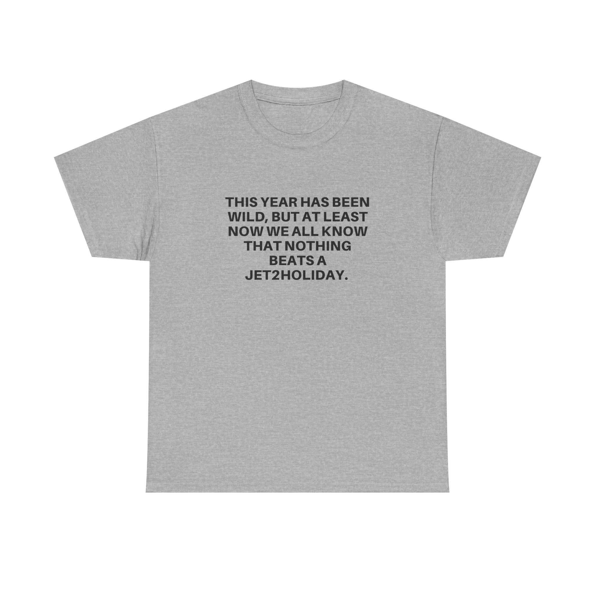Jet2Holiday grey crew neck t-shirt with humorous text print, lightweight cotton, relaxed fit, multiple size options.