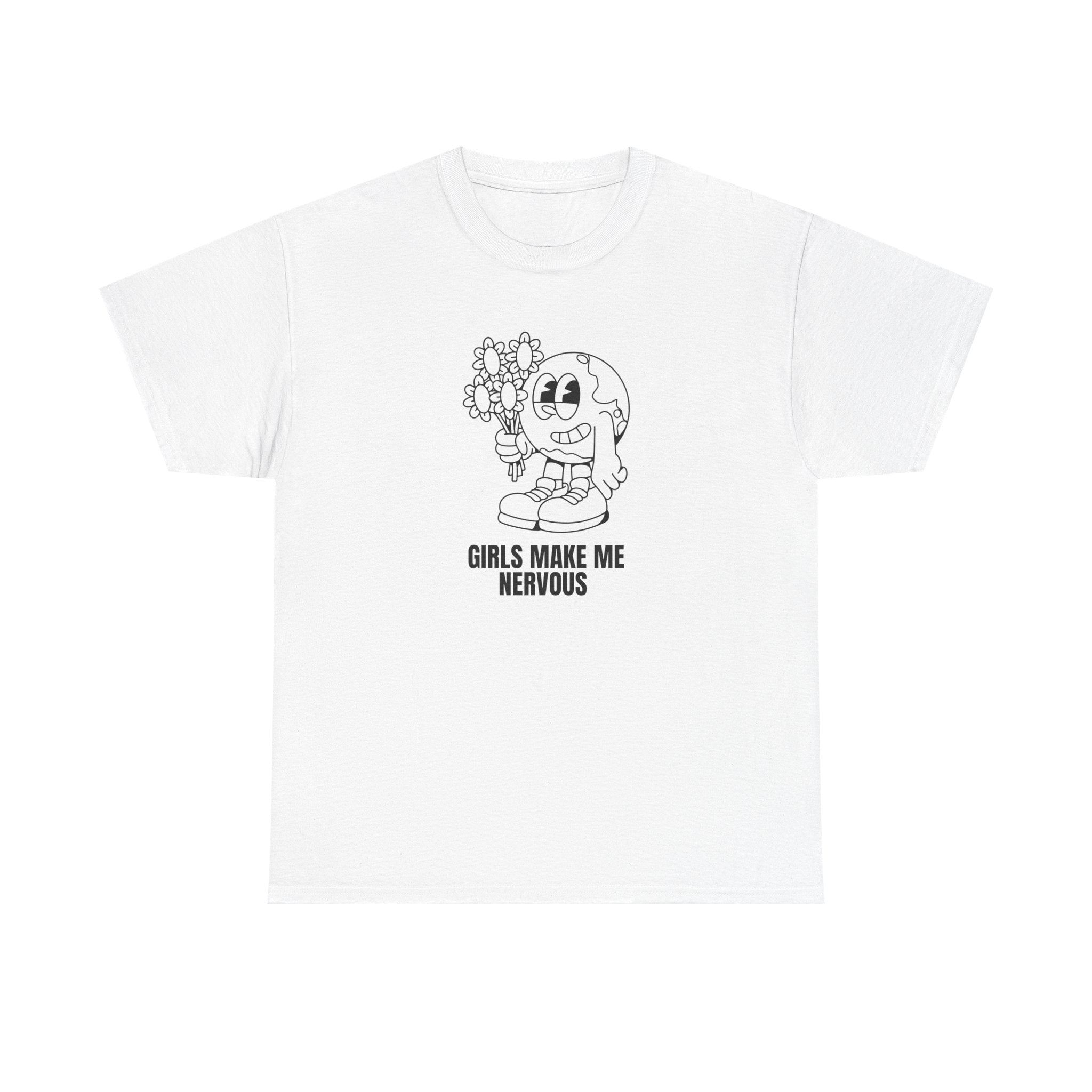 White Nervous T-shirt with cartoon figure holding flowers and text "GIRLS MAKE ME NERVOUS" in black line art design
