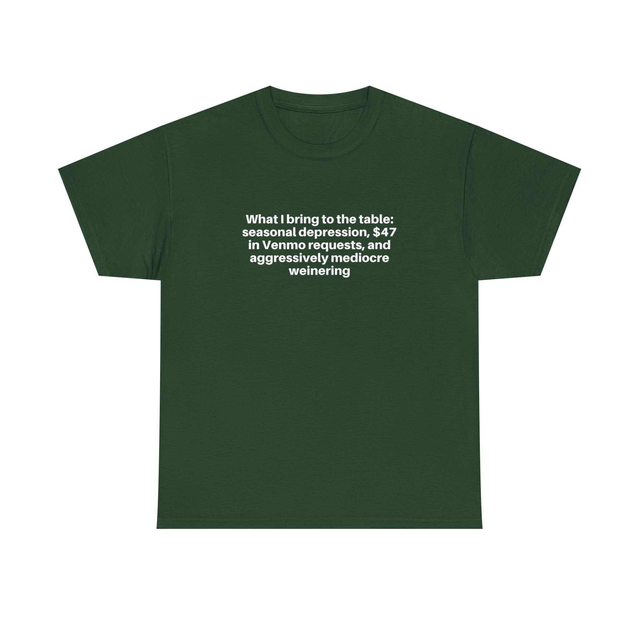 Green relaxed-fit "What I bring to the table" humorous printed cotton t-shirt