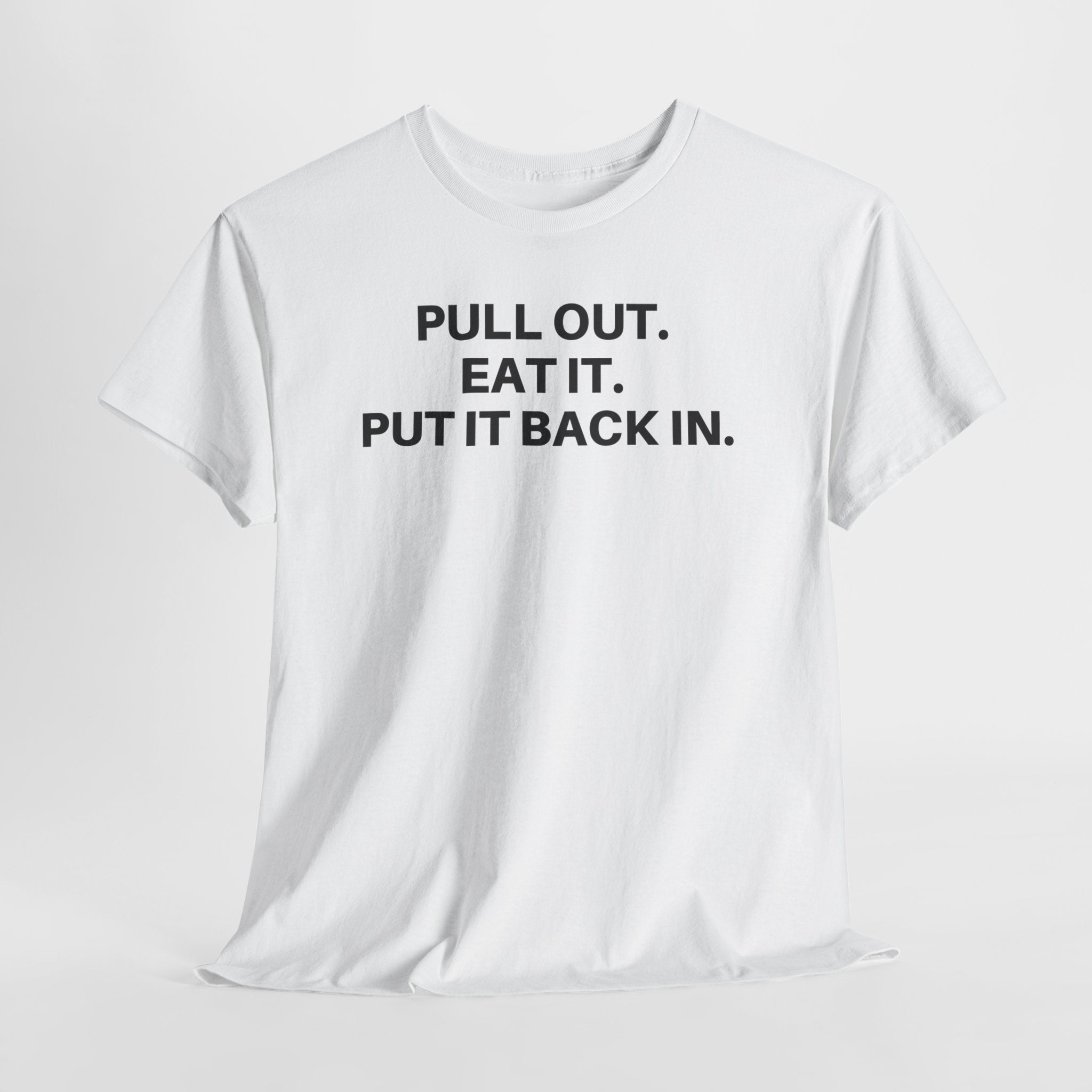 Pull Out.