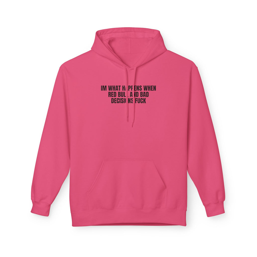 Bad Decisions Hoodie