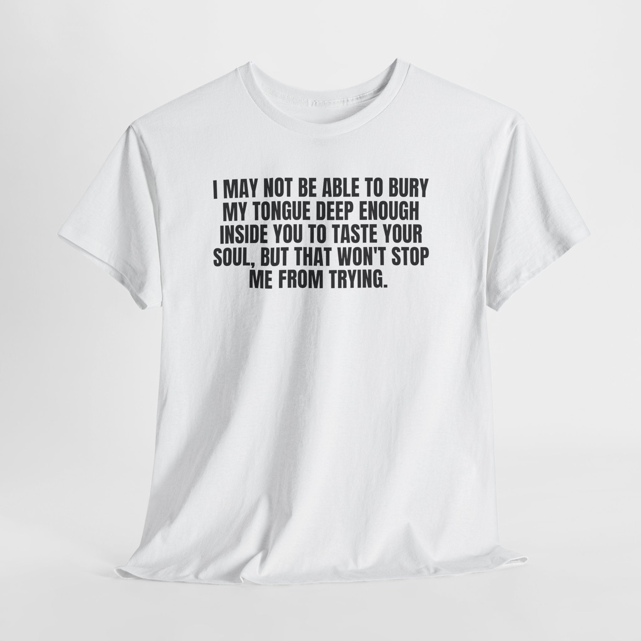 I May Not Be Able to Bury My Tongue.