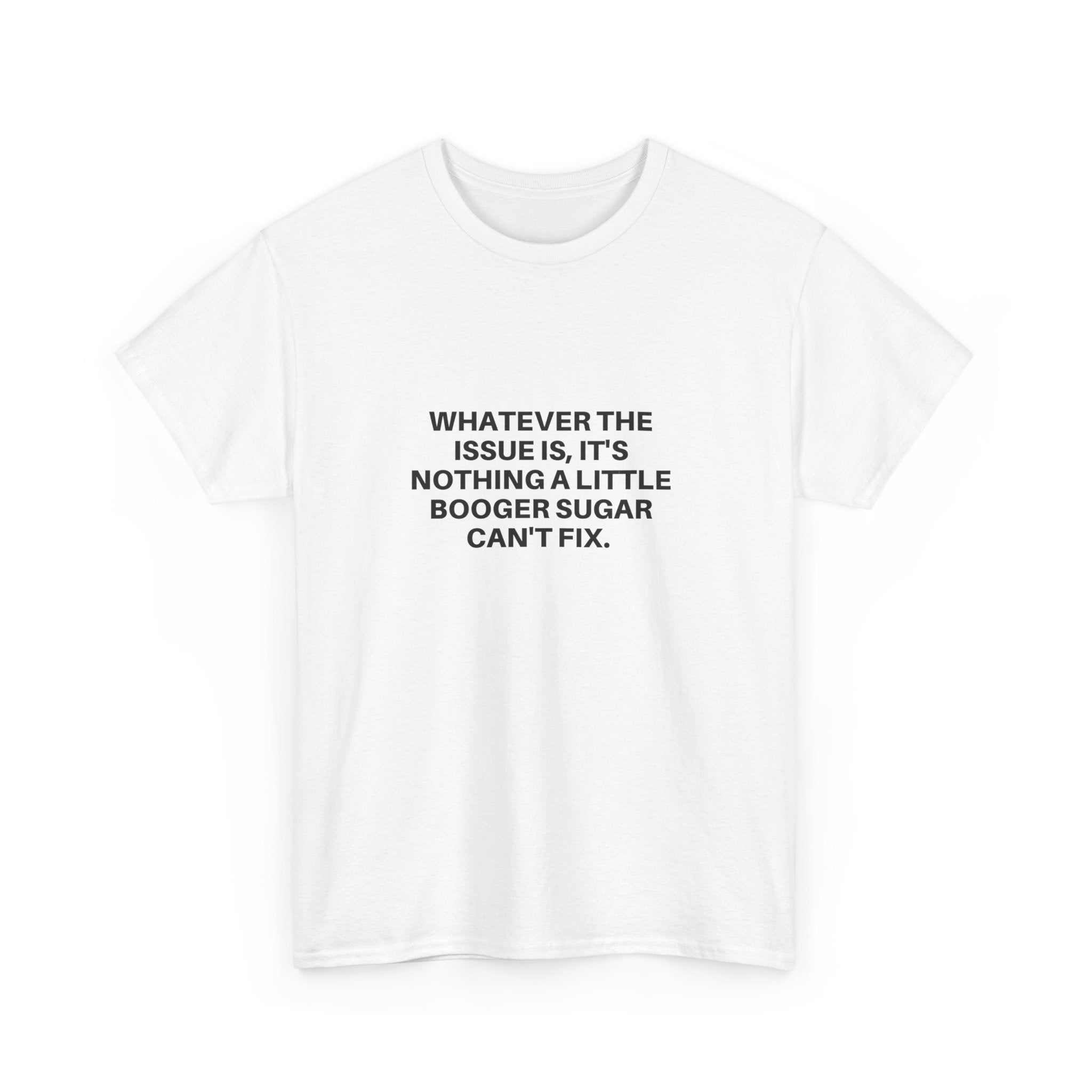 White Booger Sugar t-shirt with centered black text on a classic cotton fabric, featuring a minimalist serif font and relaxed fit.