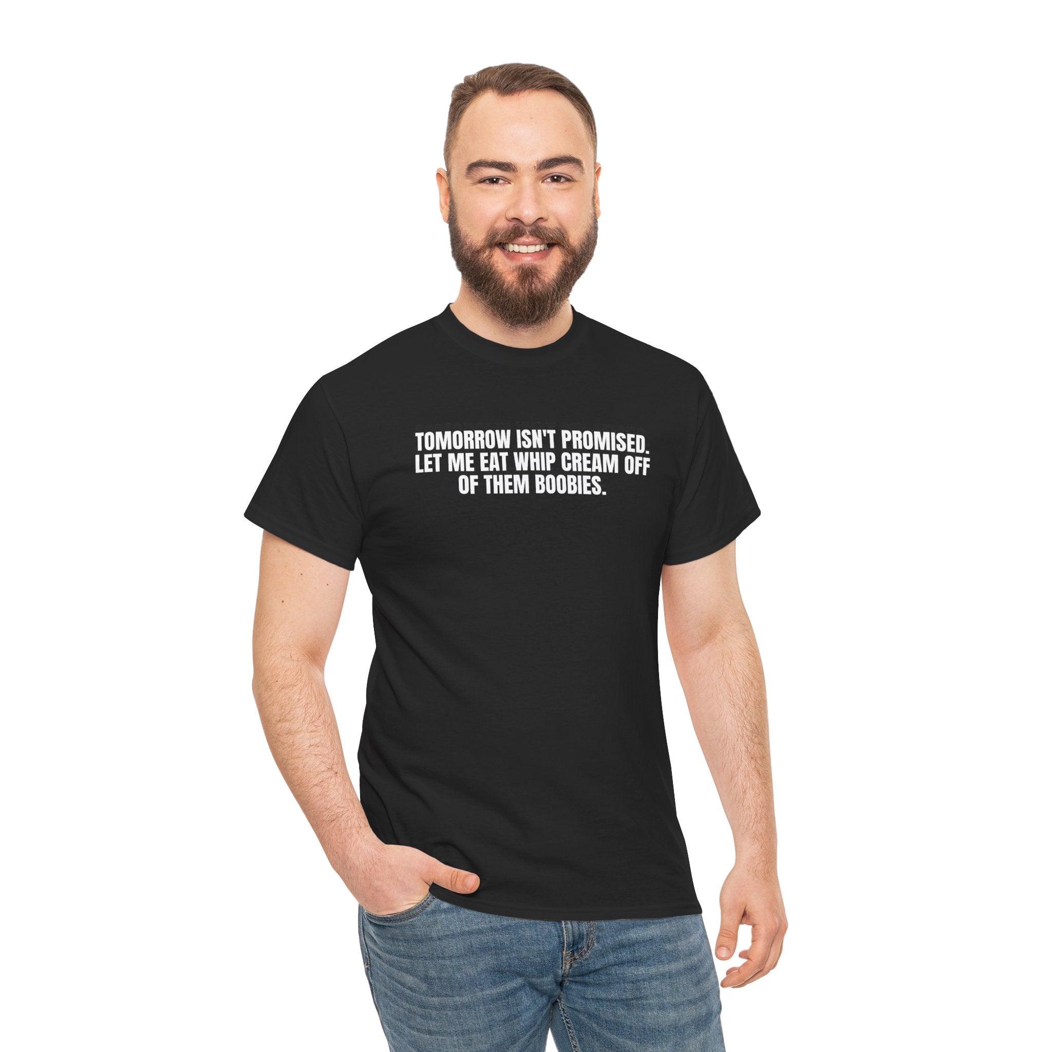 Black T-Shirt by Printify featuring the phrase "Tomorrow Isn’t Promised" in bold white lettering.