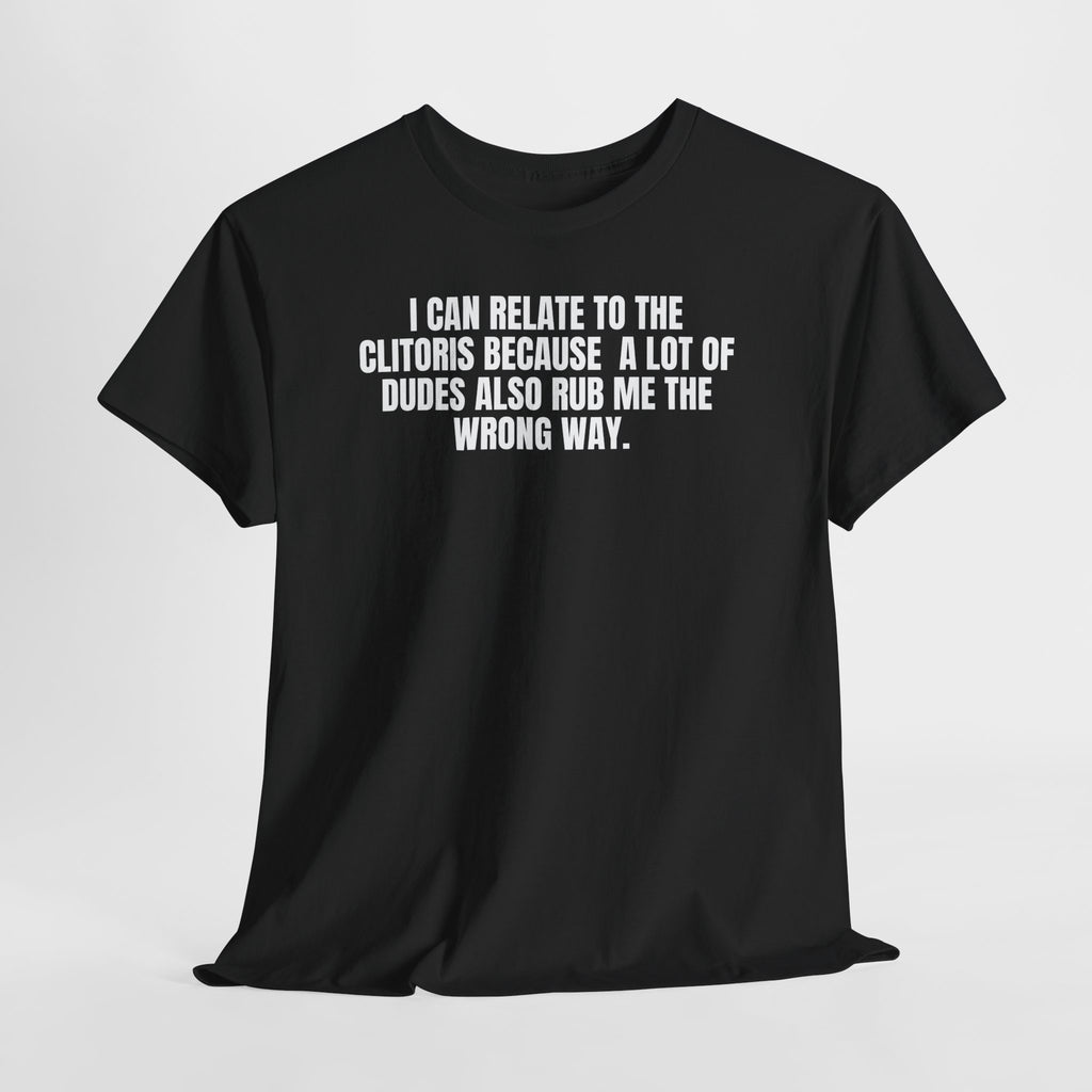 I Can Relate to the Clitoris