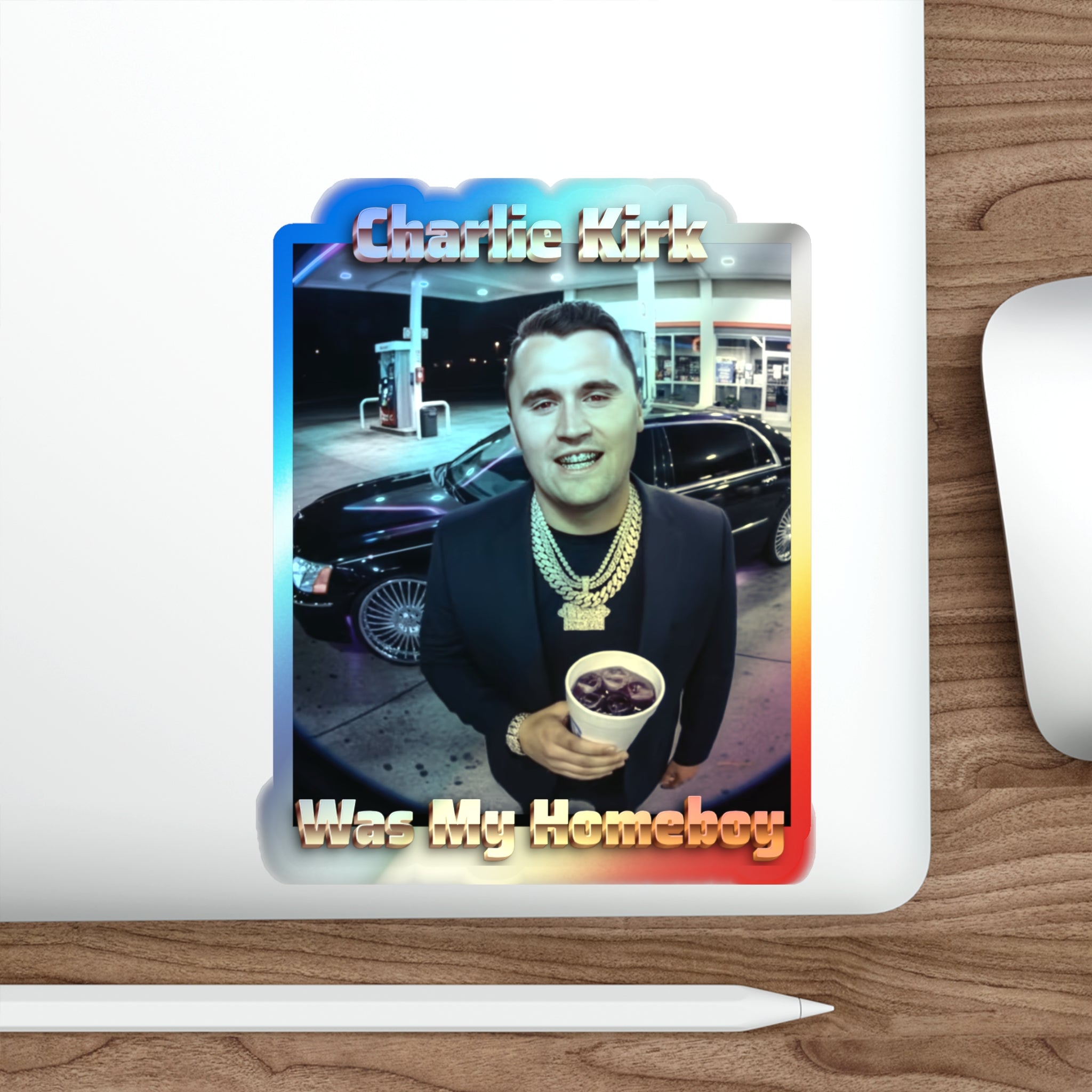 Charlie Was My Homeboy- Holographic Die-Cut Sticker