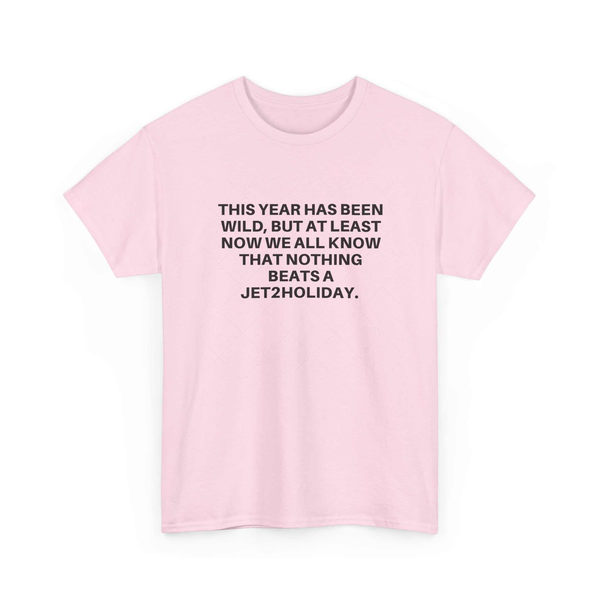 Pink Jet2Holiday t-shirt with black text quote, classic crew neck, relaxed fit, soft cotton material