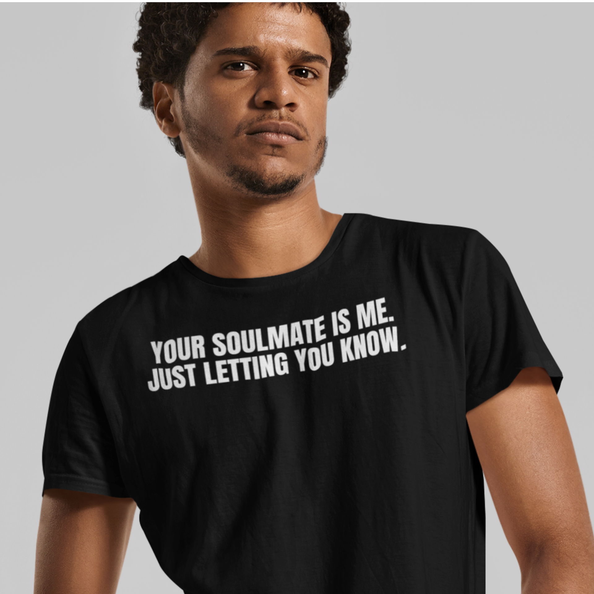 Your Soulmate Is Me.