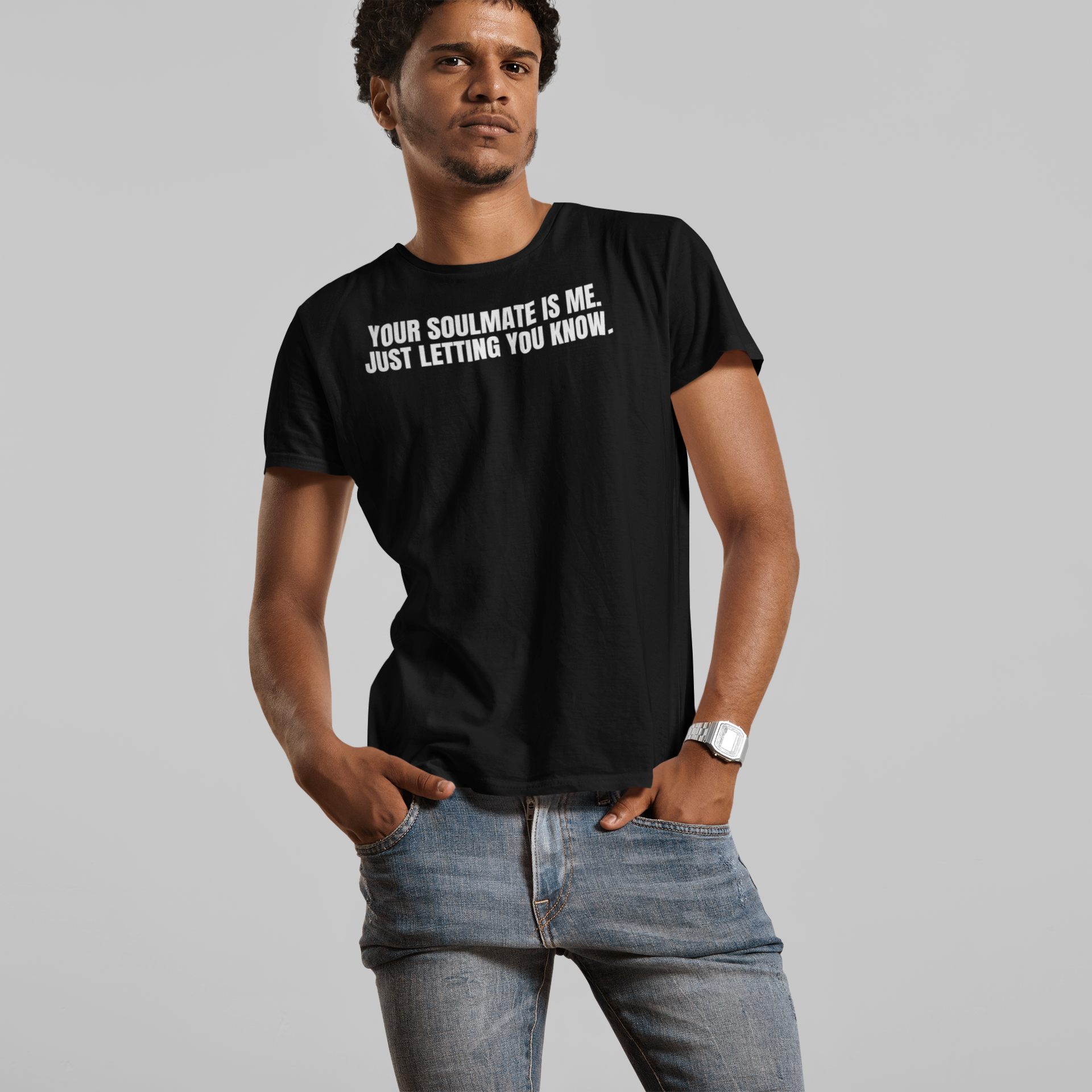 Your Soulmate Is Me.