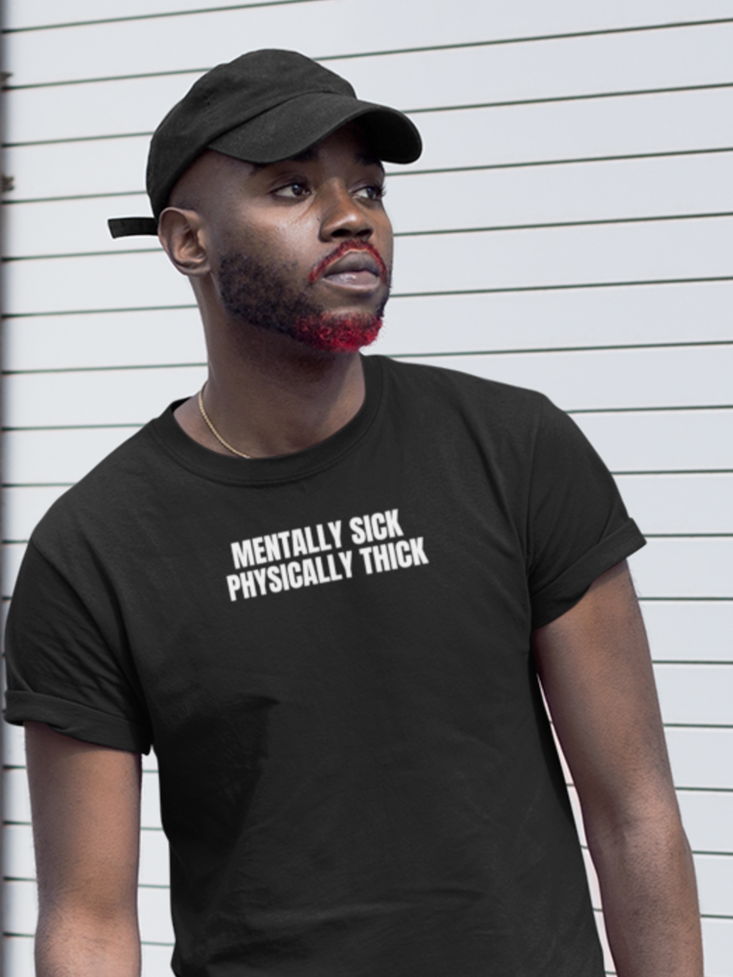 Mentally Sick, Physically Thick
