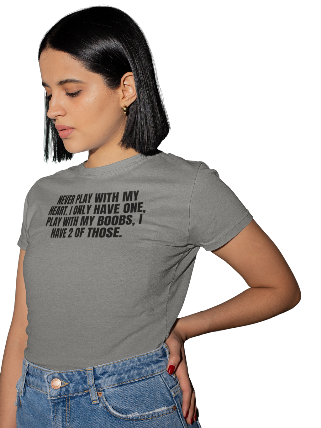 Never Play With My Heart, I Only Have One.