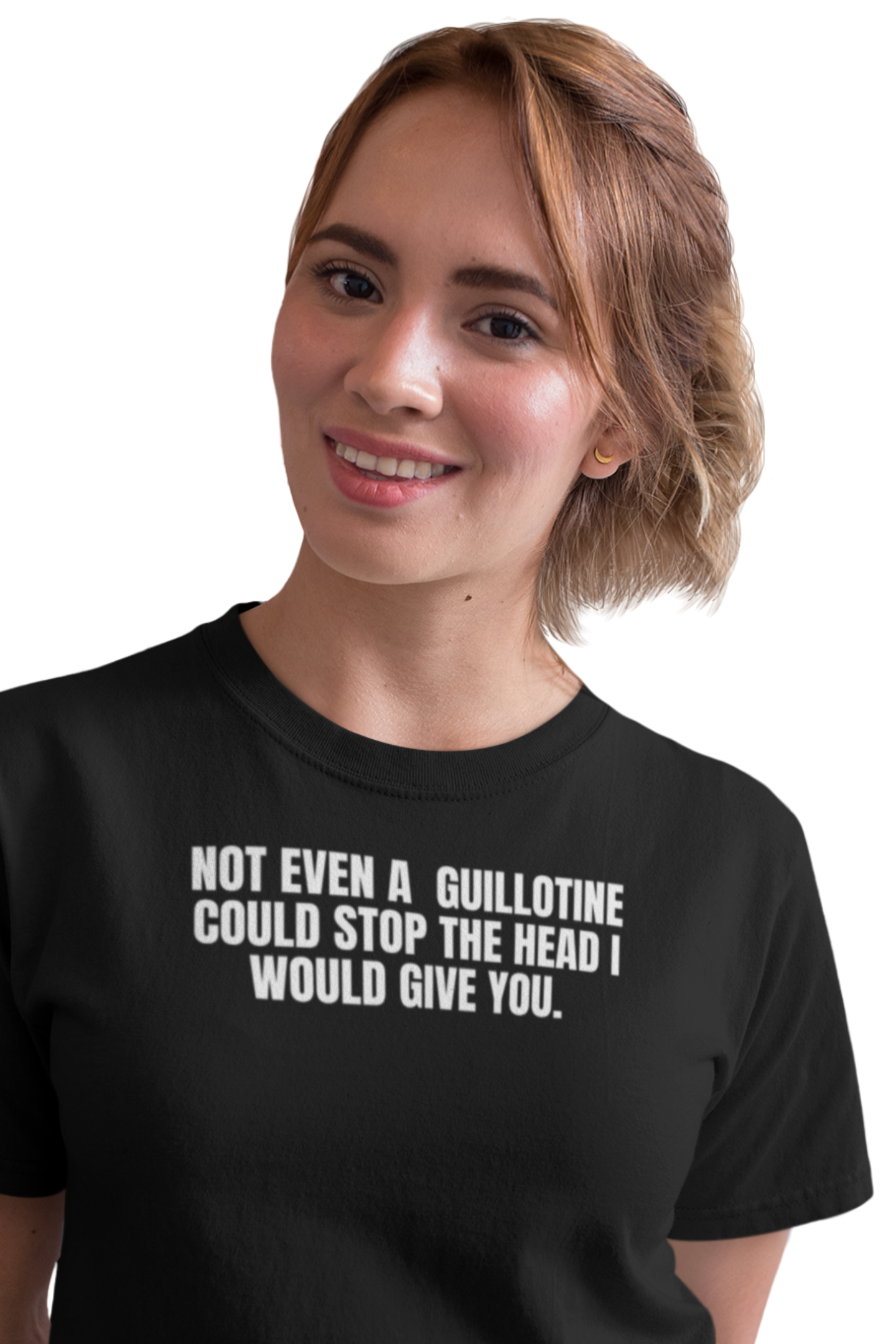 Not Even a Guillotine