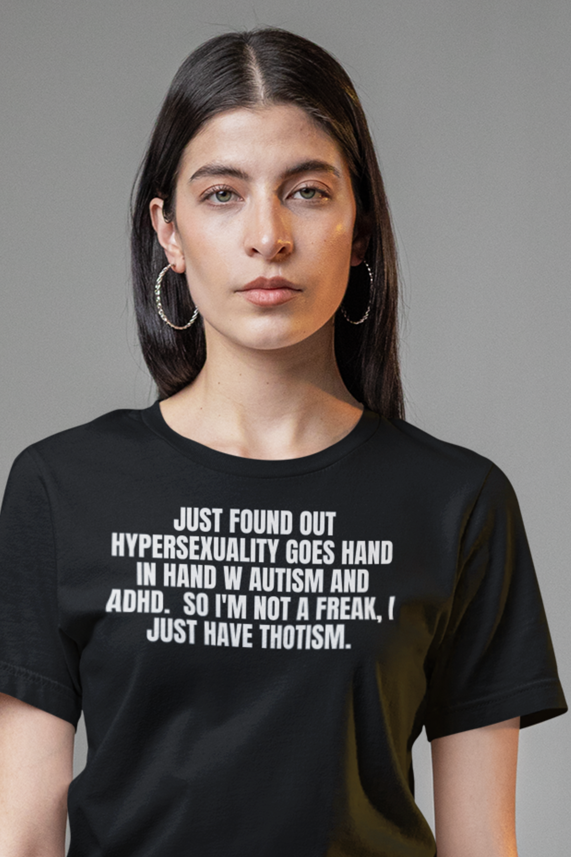 I Just Have Thotism.