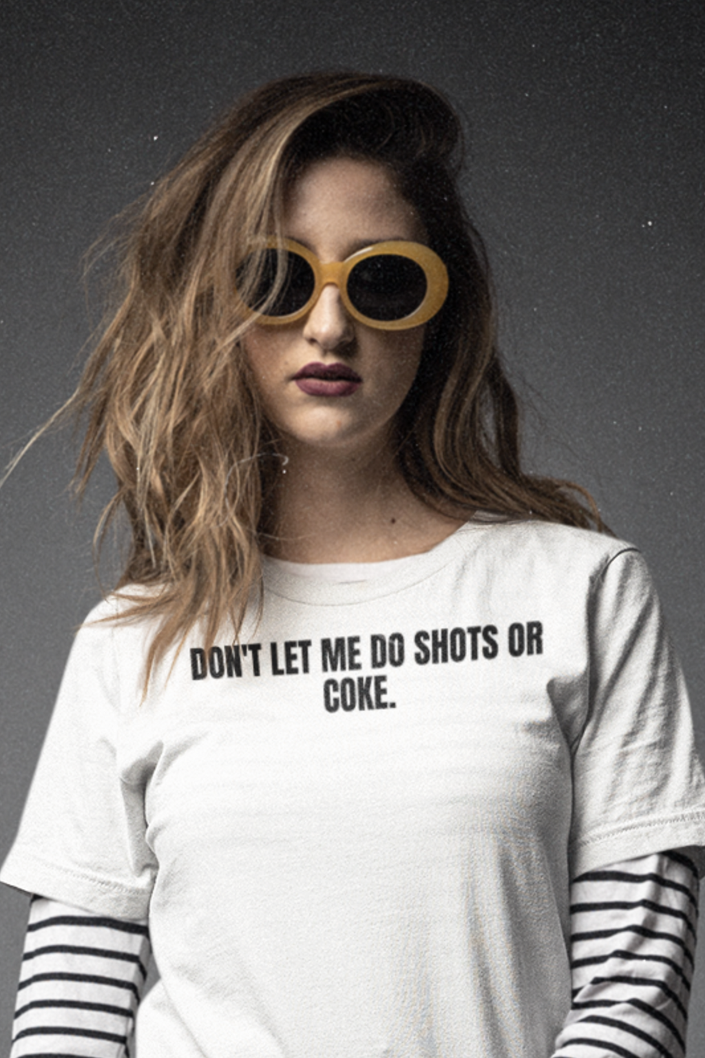 Don't Let Me Do Shots or Coke