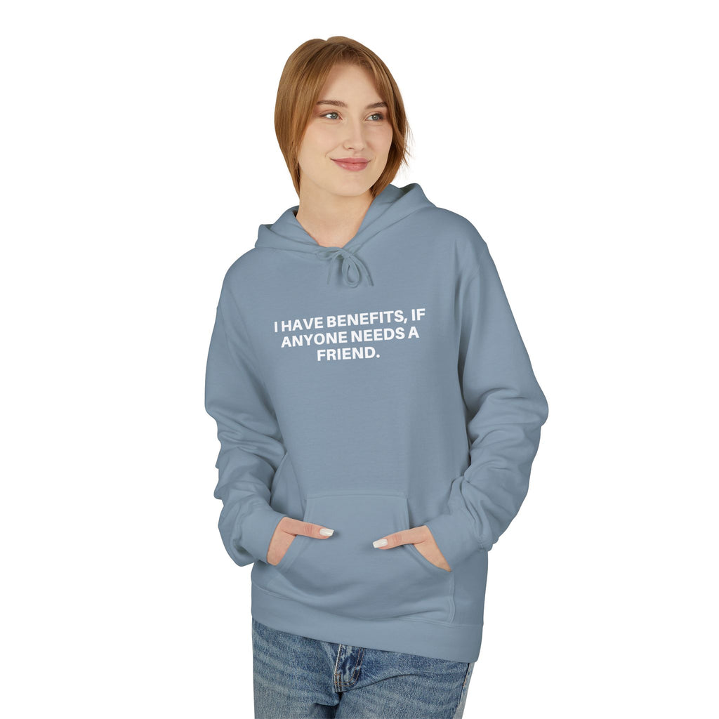 Cozy Printify hoodie in soft fabric featuring the slogan "Anyone Need A Friend" in bold lettering.