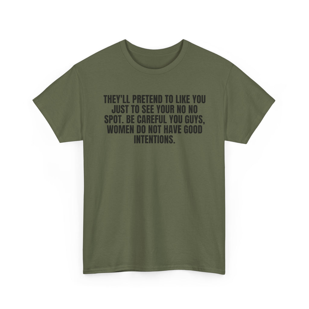 They'll Pretend to Like You