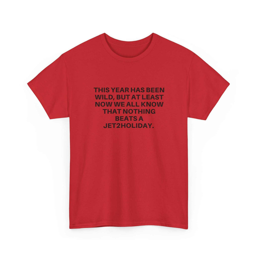 Red Jet2Holiday T-shirt with humorous travel text, soft cotton crew neck, and relaxed fit.
