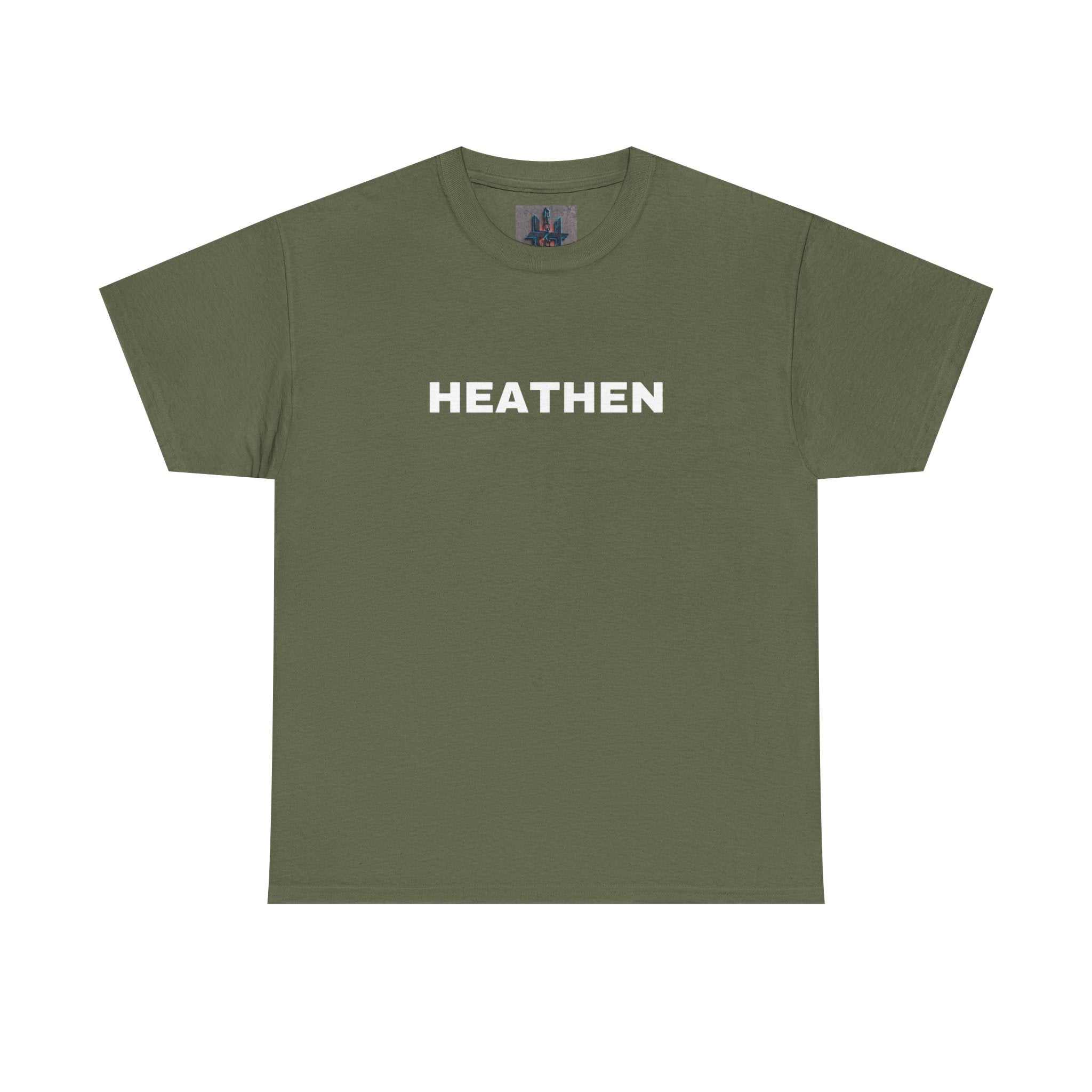 Olive green Heathen cotton t-shirt with bold white text across the chest, durable medium-weight fabric, relaxed fit.