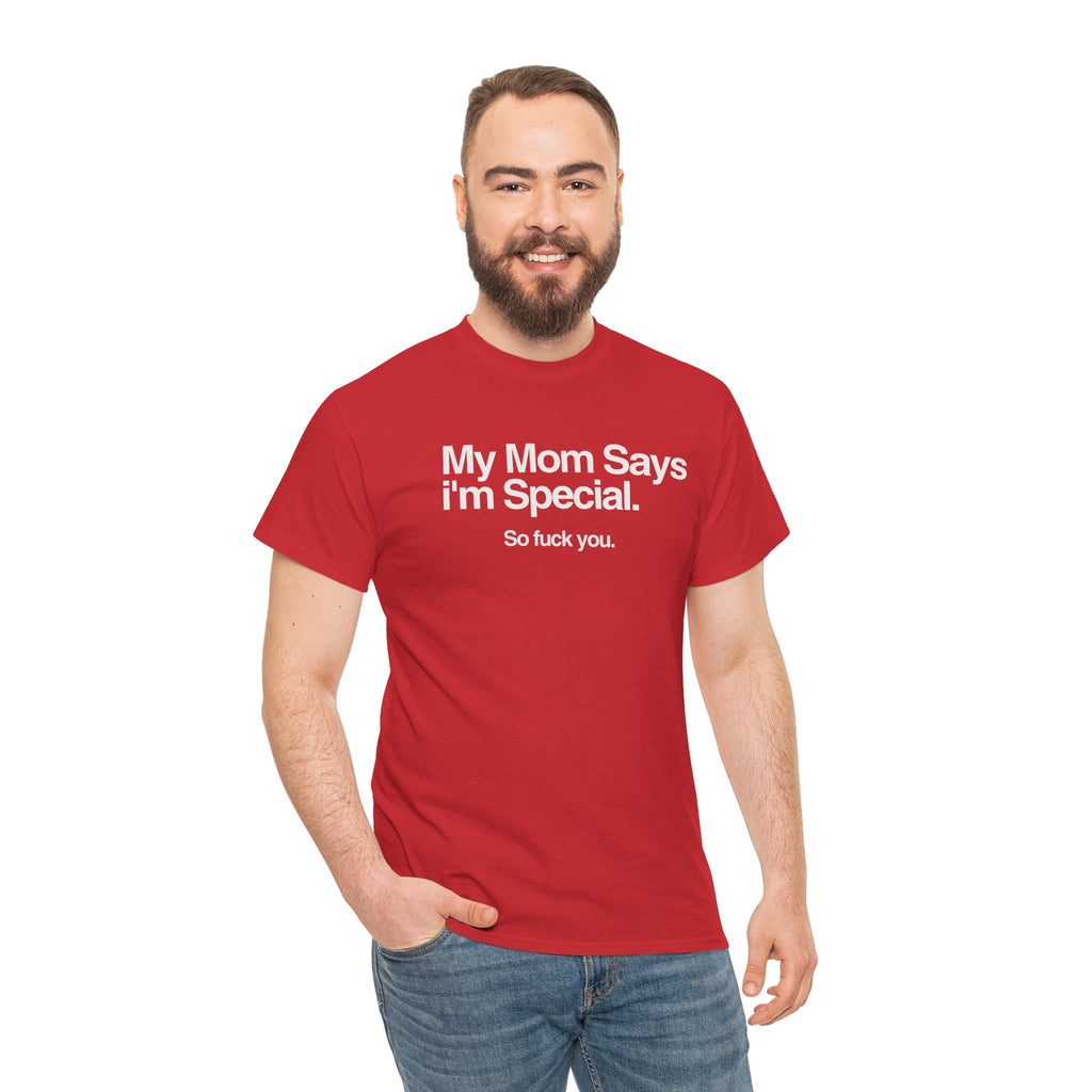 White Printify t-shirt featuring the phrase "My Mom Says" in bold, playful lettering on the front.
