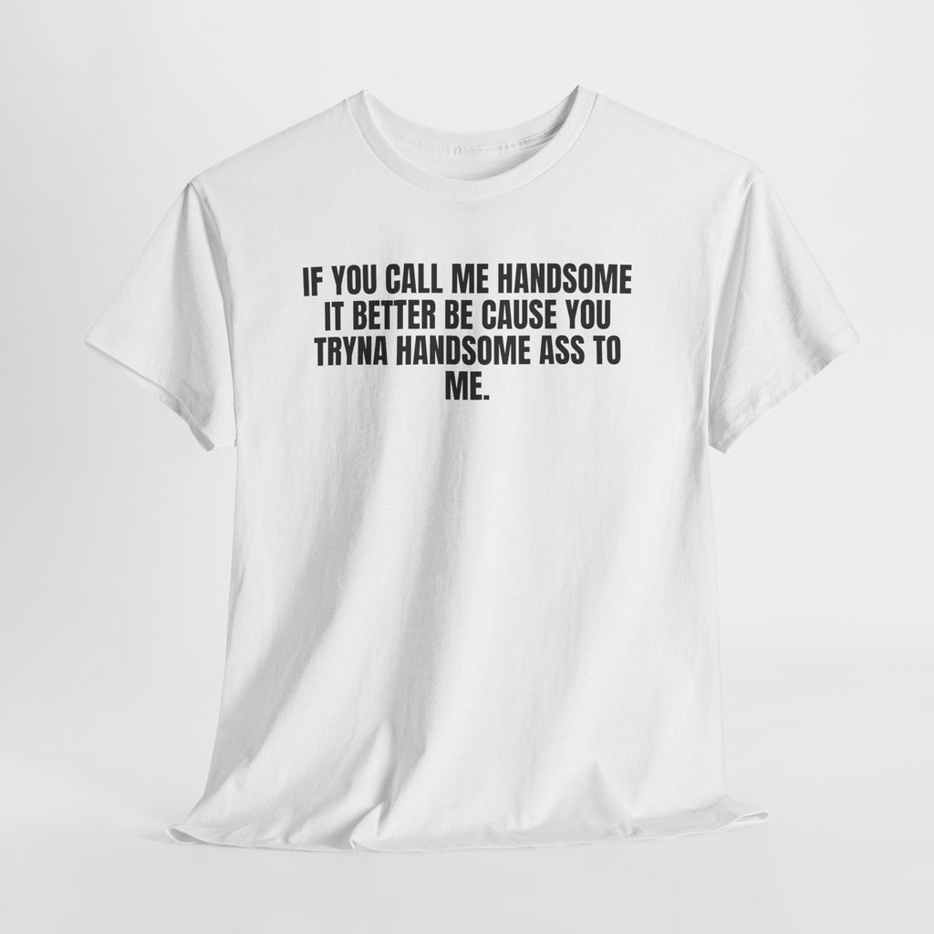If You Call Me Handsome