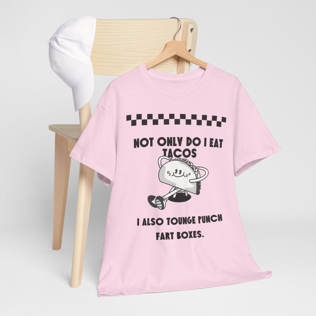 I eat tacos