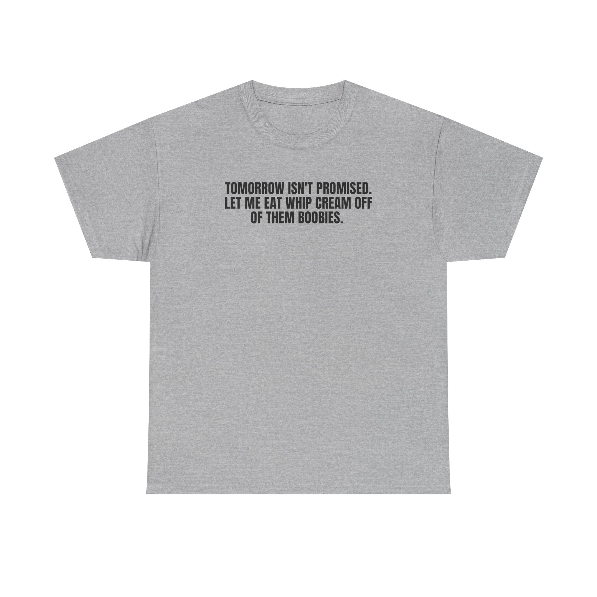 Black T-shirt by Printify featuring the phrase "Tomorrow Isn’t Promised" in bold white lettering.