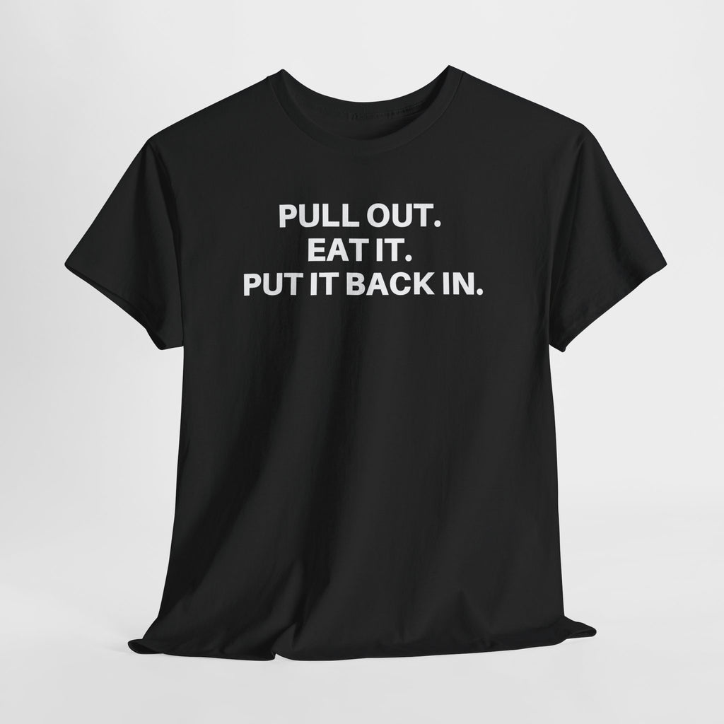Pull Out.