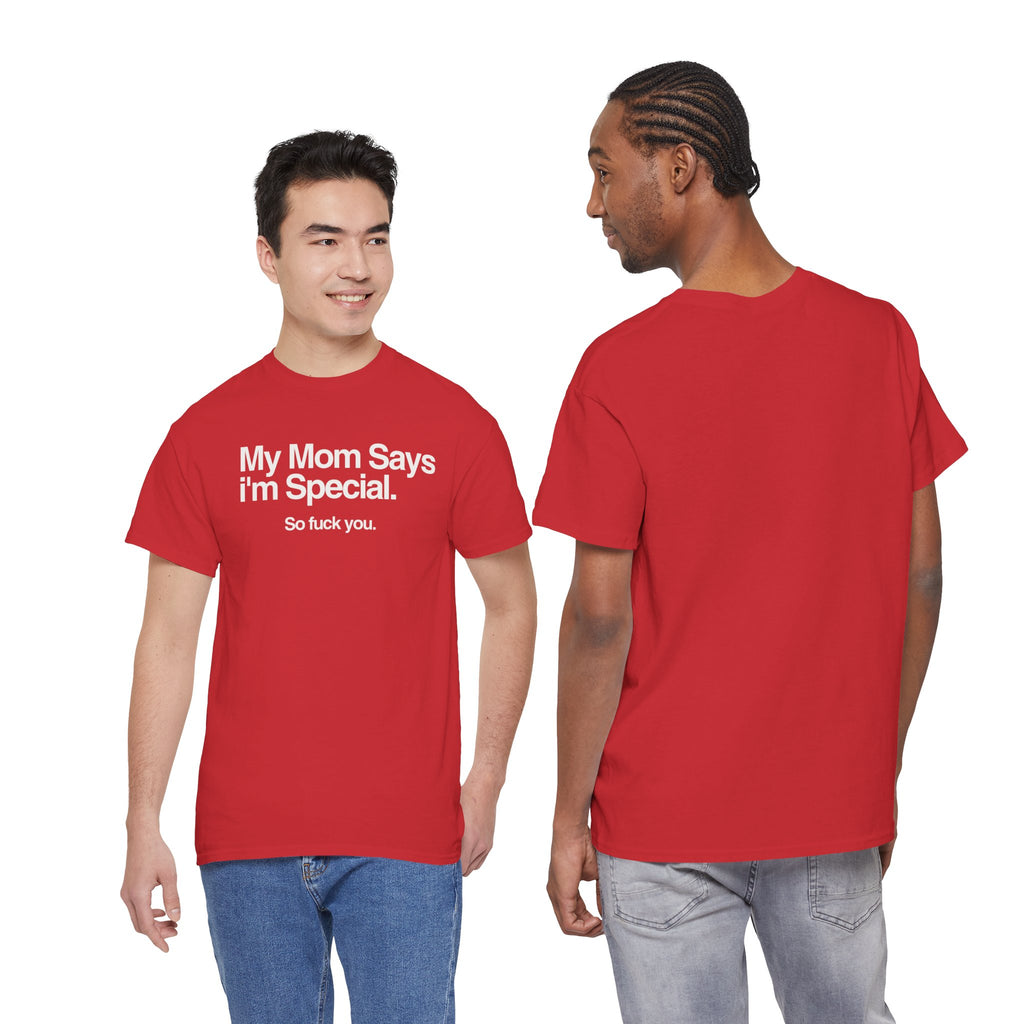 My Mom Says Tee by Printify, featuring a fun graphic design on a casual, comfortable t-shirt.