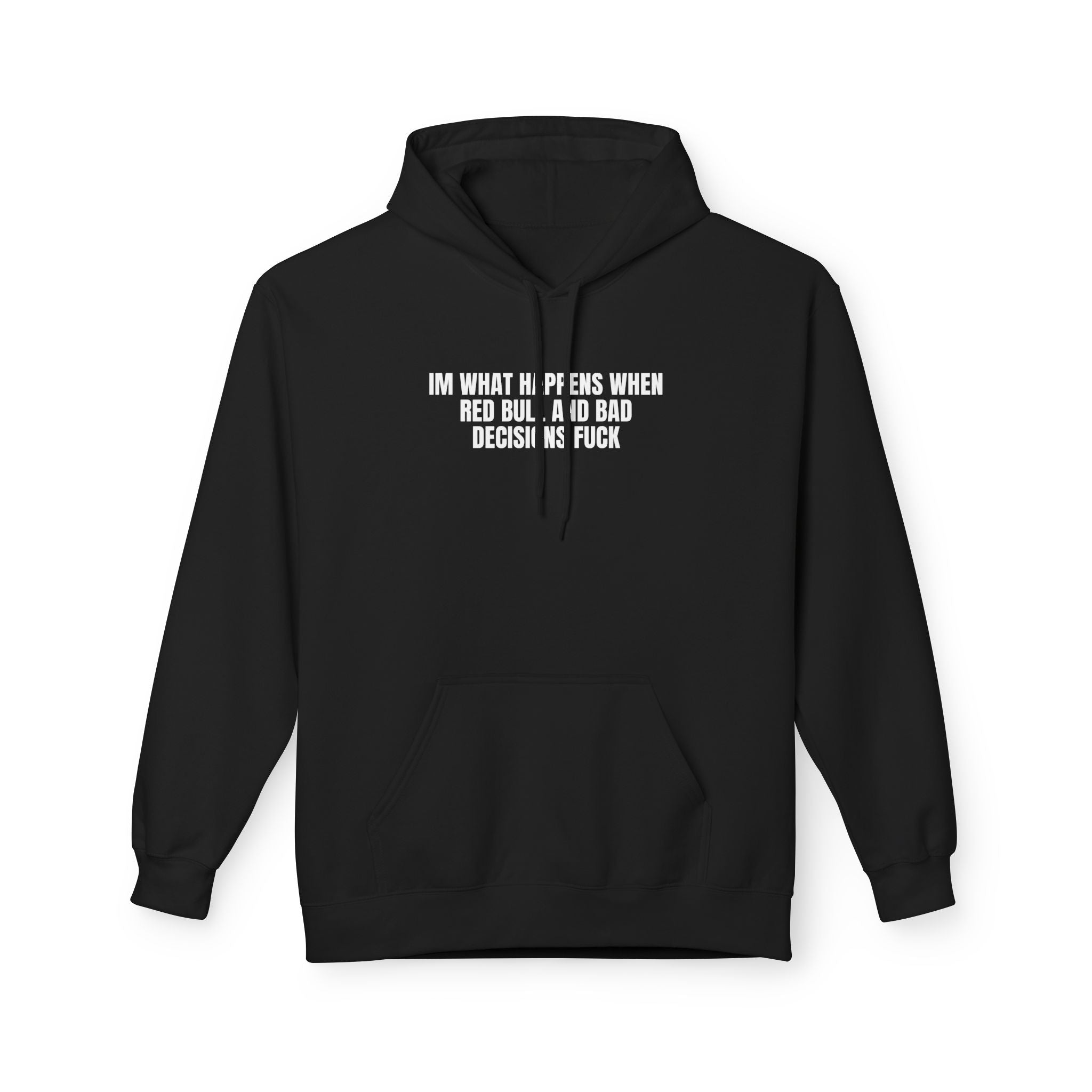 Bad Decisions Hoodie