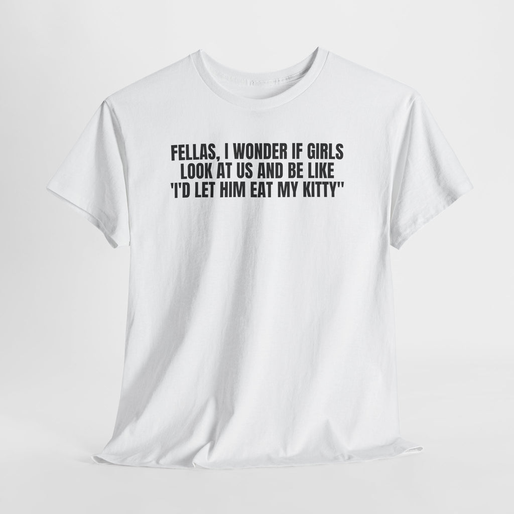 Fellas, I Wonder If Girls